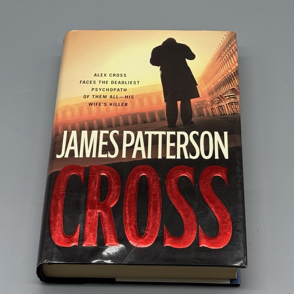 Cross James Patterson 2006‎ Hardcover Novel Alex Cross 1st Edition Dust Jacket